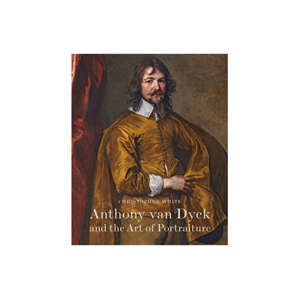Produktbild för Anthony Van Dyck and the Art of Portraiture (inbunden, eng)