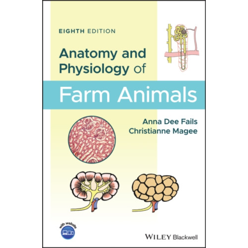 John Wiley And Sons Ltd Anatomy and Physiology of Farm Animals (inbunden, eng)