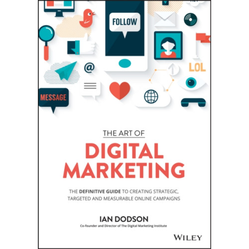 John Wiley & Sons Inc The Art of Digital Marketing (inbunden, eng)