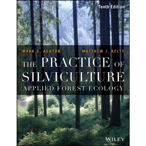 John Wiley & Sons Inc The Practice of Silviculture (häftad, eng)