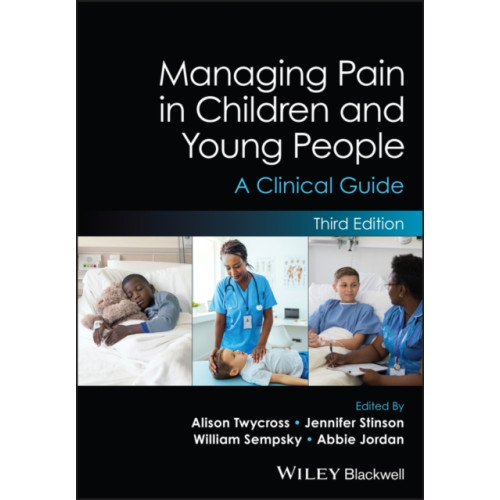 John Wiley And Sons Ltd Managing Pain in Children and Young People (häftad, eng)