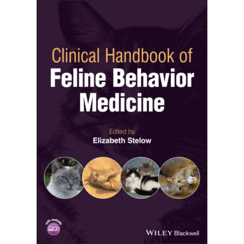 John Wiley And Sons Ltd Clinical Handbook of Feline Behavior Medicine (häftad, eng)