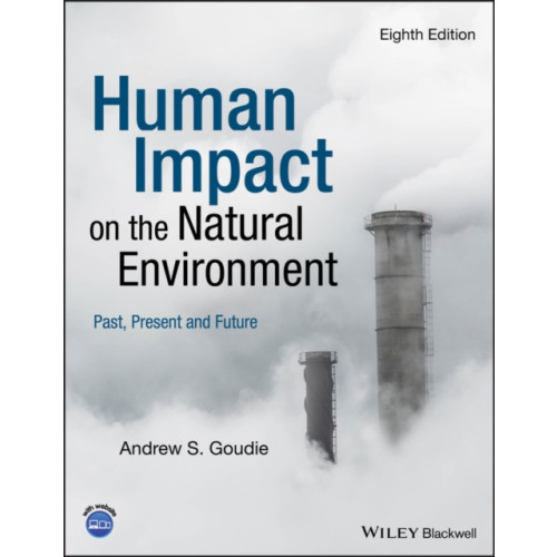 John Wiley And Sons Ltd Human Impact on the Natural Environment (häftad, eng)