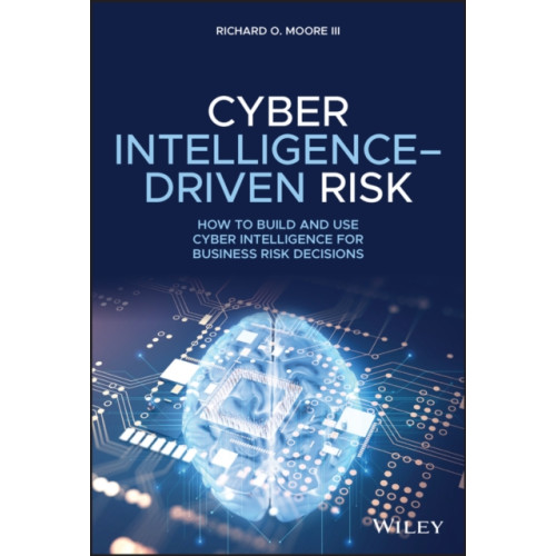 John Wiley & Sons Inc Cyber Intelligence-Driven Risk (inbunden, eng)