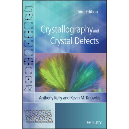 John Wiley & Sons Inc Crystallography and Crystal Defects (inbunden, eng)