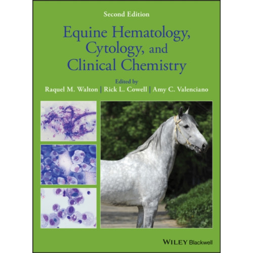 John Wiley And Sons Ltd Equine Hematology, Cytology, and Clinical Chemistry (inbunden, eng)