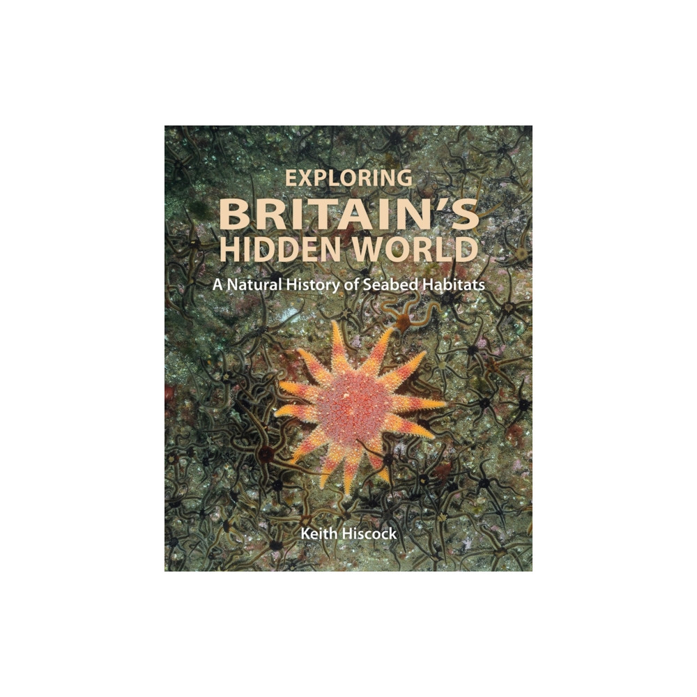 Produktbild för Exploring Britain's Hidden World (inbunden, eng)