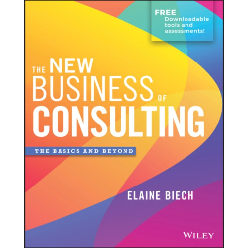 John Wiley & Sons Inc The New Business of Consulting (inbunden, eng)
