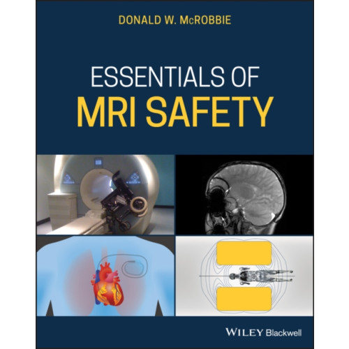 John Wiley And Sons Ltd Essentials of MRI Safety (häftad, eng)