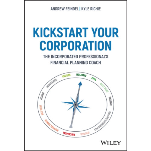 John Wiley & Sons Inc Kickstart Your Corporation (inbunden, eng)