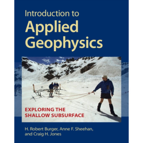 Cambridge University Press Introduction to Applied Geophysics (häftad, eng)