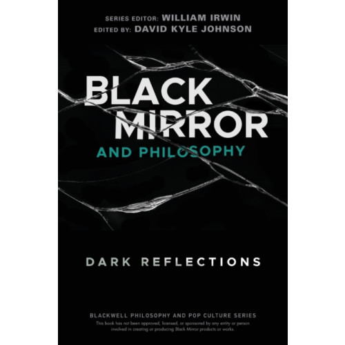 John Wiley And Sons Ltd Black Mirror and Philosophy (häftad, eng)