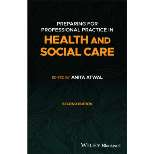 John Wiley And Sons Ltd Preparing for Professional Practice in Health and Social Care (häftad, eng)