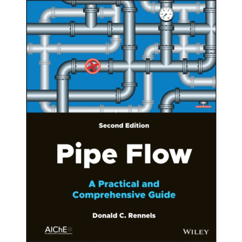 John Wiley & Sons Inc Pipe Flow (inbunden, eng)
