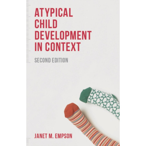Bloomsbury Publishing PLC Atypical Child Development in Context (häftad, eng)