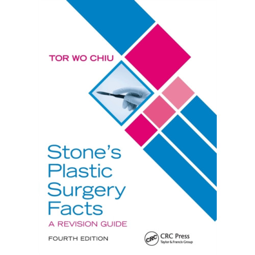 Taylor & francis ltd Stone’s Plastic Surgery Facts: A Revision Guide, Fourth Edition (häftad, eng)
