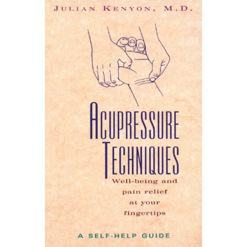 Inner Traditions Bear and Company Acupressure Techniques (häftad, eng)