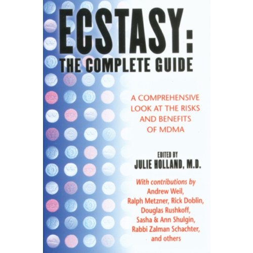 Inner Traditions Bear and Company Ecstasy: The Complete Guide (häftad, eng)