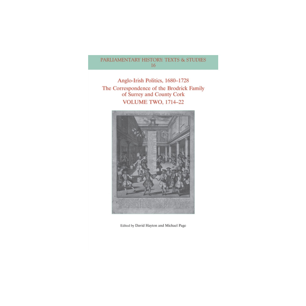 Produktbild för Anglo-Irish Politics, 1680 - 1728: The Correspondence of the Brodrick Family of Surrey and County Cork, Volume 2 (häftad, eng)