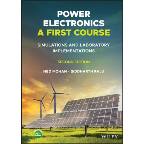 John Wiley & Sons Inc Power Electronics, A First Course (inbunden, eng)