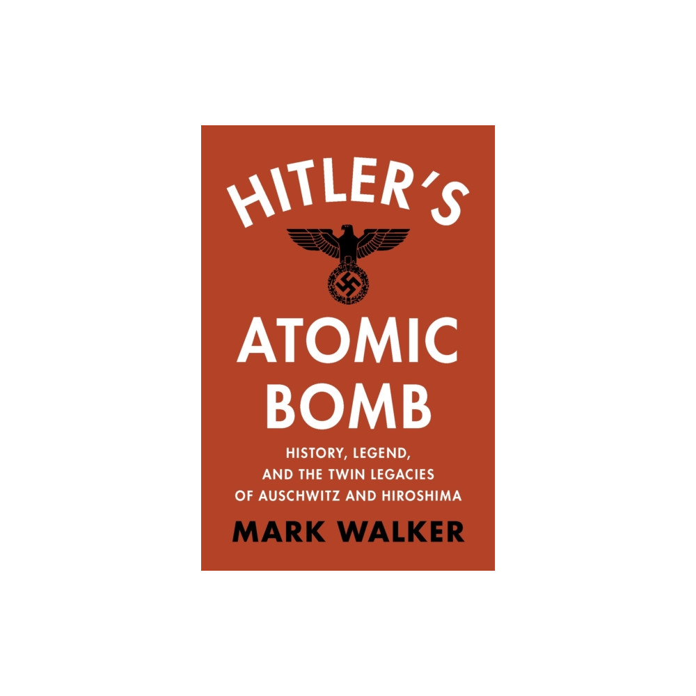 Produktbild för Hitler's Atomic Bomb (inbunden, eng)