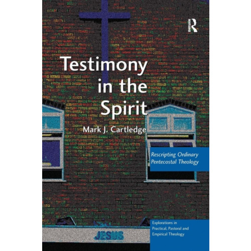 Taylor & francis ltd Testimony in the Spirit (häftad, eng)