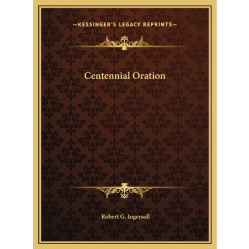 END OF LINE CLEARANCE BOOK CENTENNIAL ORATION (häftad, eng)