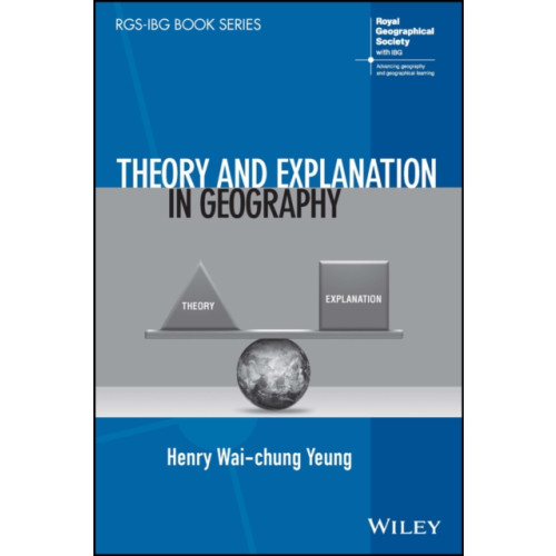 John Wiley & Sons Inc Theory and Explanation in Geography (häftad, eng)