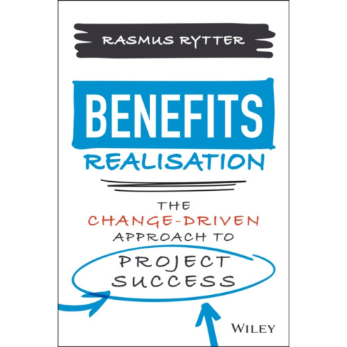 John Wiley & Sons Inc Benefits Realisation (inbunden, eng)