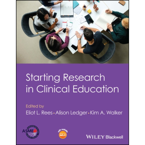 John Wiley And Sons Ltd Starting Research in Clinical Education (häftad, eng)