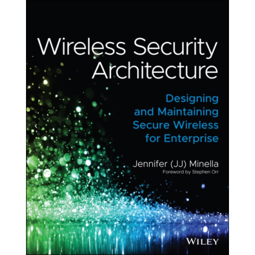 John Wiley & Sons Inc Wireless Security Architecture (häftad, eng)
