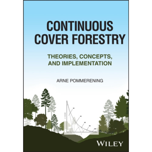 John Wiley & Sons Inc Continuous Cover Forestry (inbunden, eng)