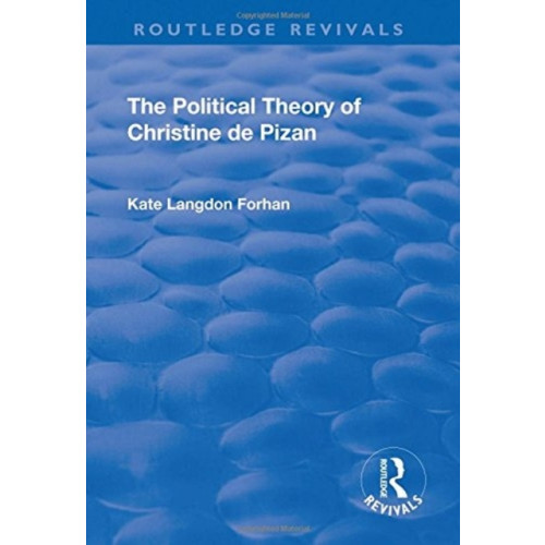Taylor & francis ltd The Political Theory of Christine De Pizan (inbunden, eng)