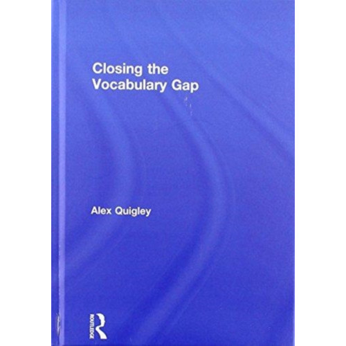 Taylor & francis ltd Closing the Vocabulary Gap (inbunden, eng)