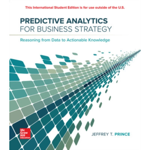 McGraw-Hill Education ISE Predictive Analytics for Business Strategy (häftad, eng)