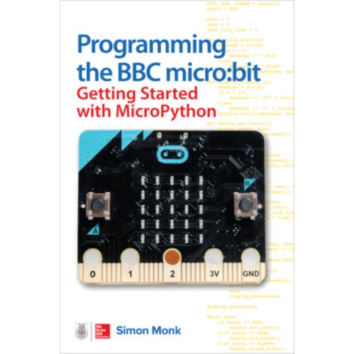 McGraw-Hill Education Programming the BBC micro:bit: Getting Started with MicroPython (häftad, eng)