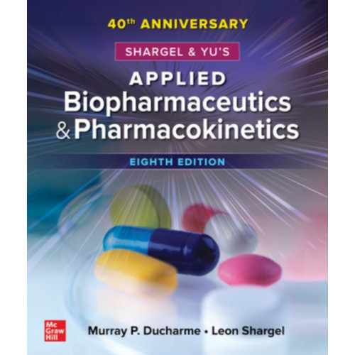 McGraw-Hill Education Shargel and Yu's Applied Biopharmaceutics & Pharmacokinetics (häftad, eng)