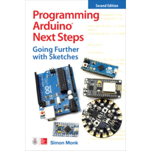 McGraw-Hill Education Programming Arduino Next Steps: Going Further with Sketches, Second Edition (häftad, eng)