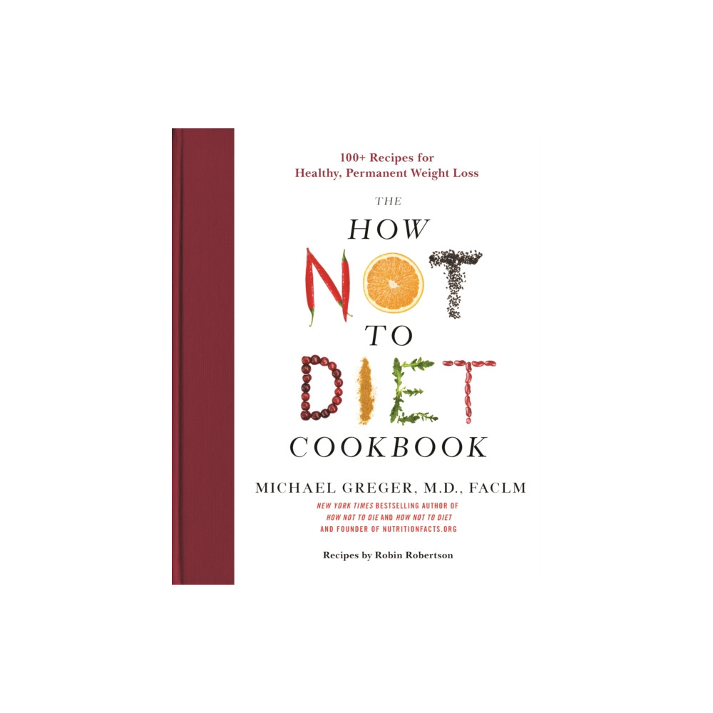 Produktbild för The How Not to Diet Cookbook (inbunden, eng)