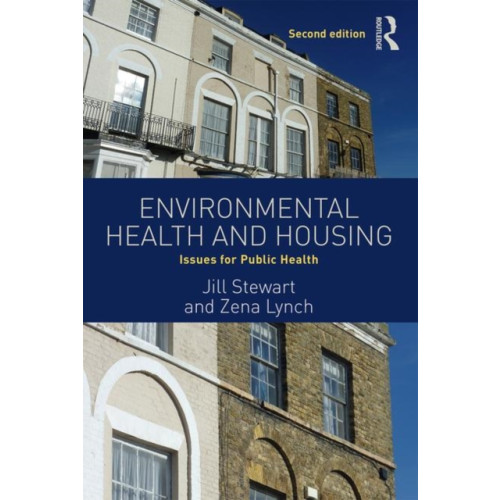 Taylor & francis ltd Environmental Health and Housing (häftad, eng)