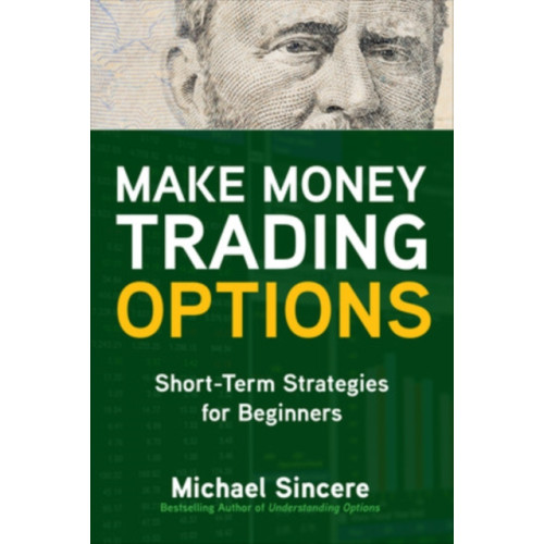 McGraw-Hill Education Make Money Trading Options: Short-Term Strategies for Beginners (häftad, eng)