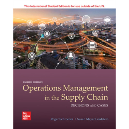 McGraw-Hill Education ISE OPERATIONS MANAGEMENT IN THE SUPPLY CHAIN: DECISIONS & CASES (häftad, eng)