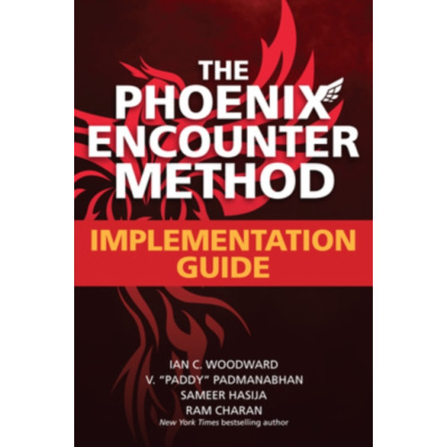 McGraw-Hill Education The Phoenix Encounter Method: Implementation Guide (häftad, eng)