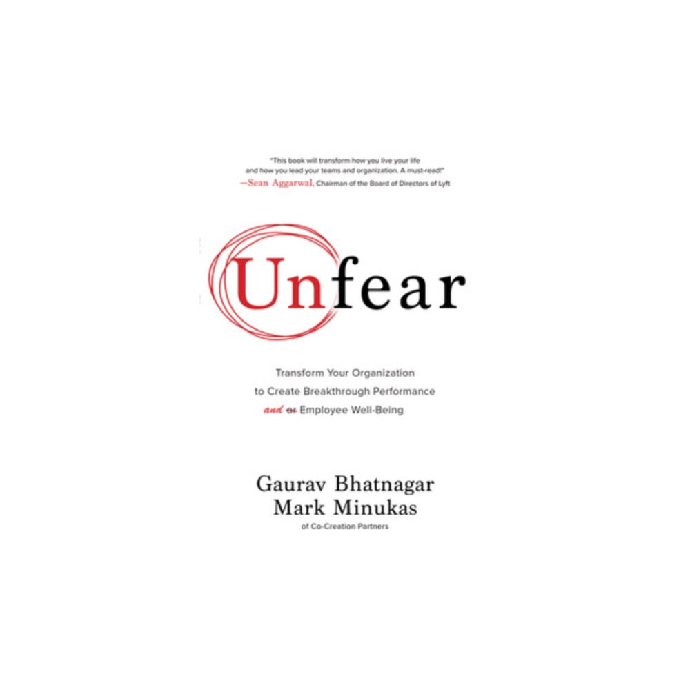 Produktbild för Unfear: Transform Your Organization to Create Breakthrough Performance and Employee Well-Being (inbunden, eng)