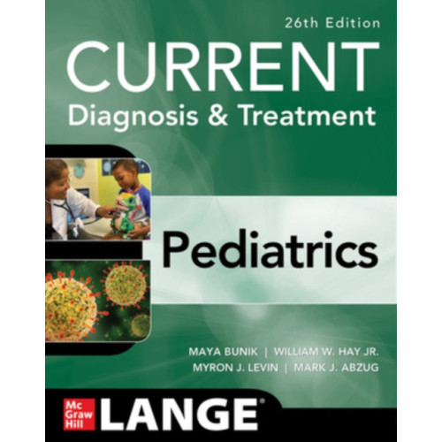 McGraw-Hill Education CURRENT Diagnosis & Treatment Pediatrics, Twenty-Sixth Edition (häftad, eng)