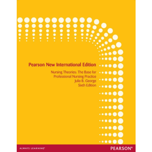 Pearson Education Limited Nursing Theories: The Base for Professional Nursing Practice (häftad, eng)