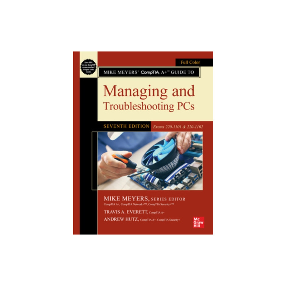 Produktbild för Mike Meyers' CompTIA A+ Guide to Managing and Troubleshooting PCs, Seventh Edition (Exams 220-1101 & 220-1102) (häftad, eng)