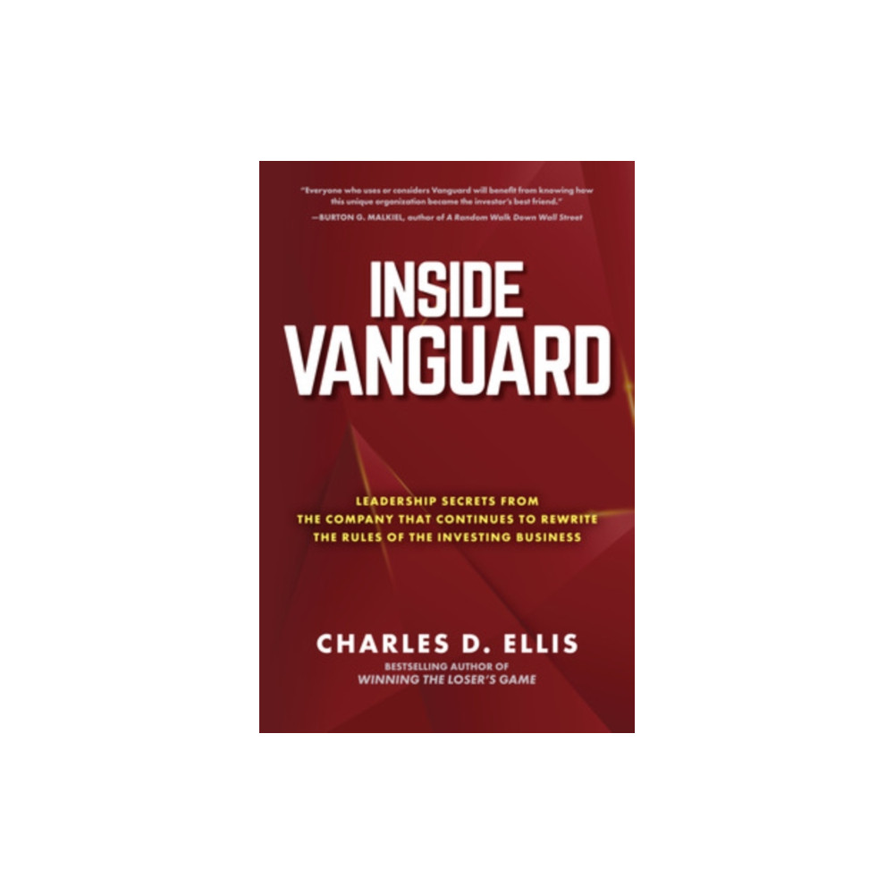 Produktbild för Inside Vanguard: Leadership Secrets From the Company That Continues to Rewrite the Rules of the Investing Business (inbunden, eng)