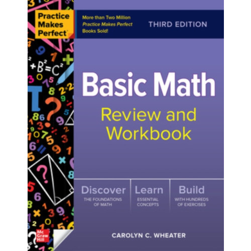 McGraw-Hill Education Practice Makes Perfect: Basic Math Review and Workbook, Third Edition (häftad, eng)