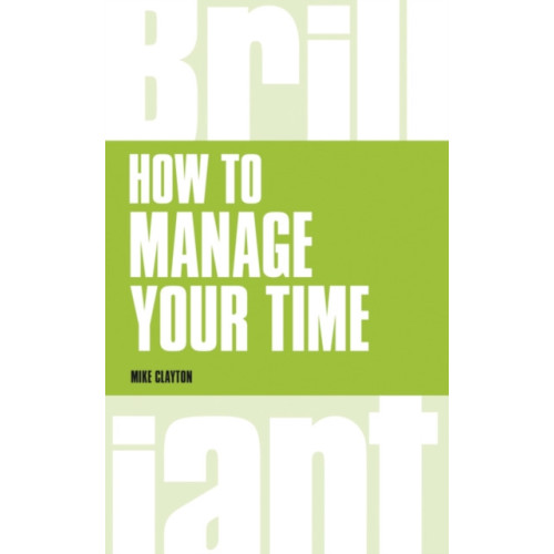 Pearson Education Limited How to manage your time (häftad, eng)